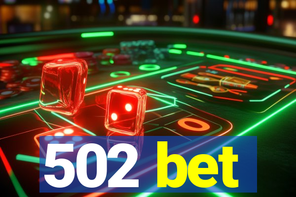 502 bet